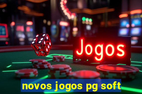 novos jogos pg soft